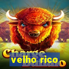 velho rico